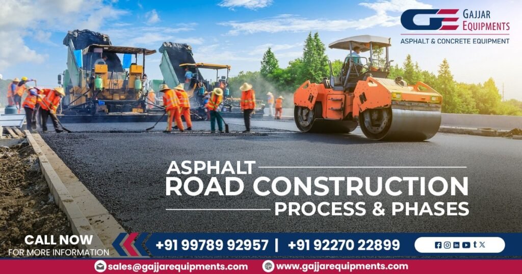 ASPHALT ROAD CONSTRUCTION PROCESS AND PHASES