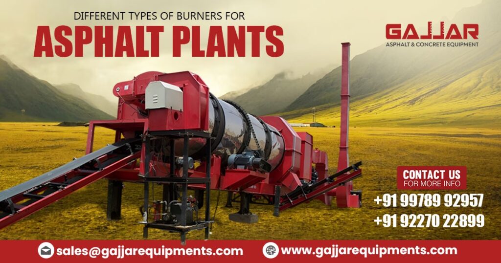 Choosing the Right Burner for Your Asphalt Plant